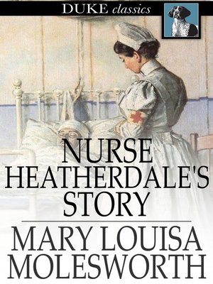 cover image of Nurse Heatherdale's Story